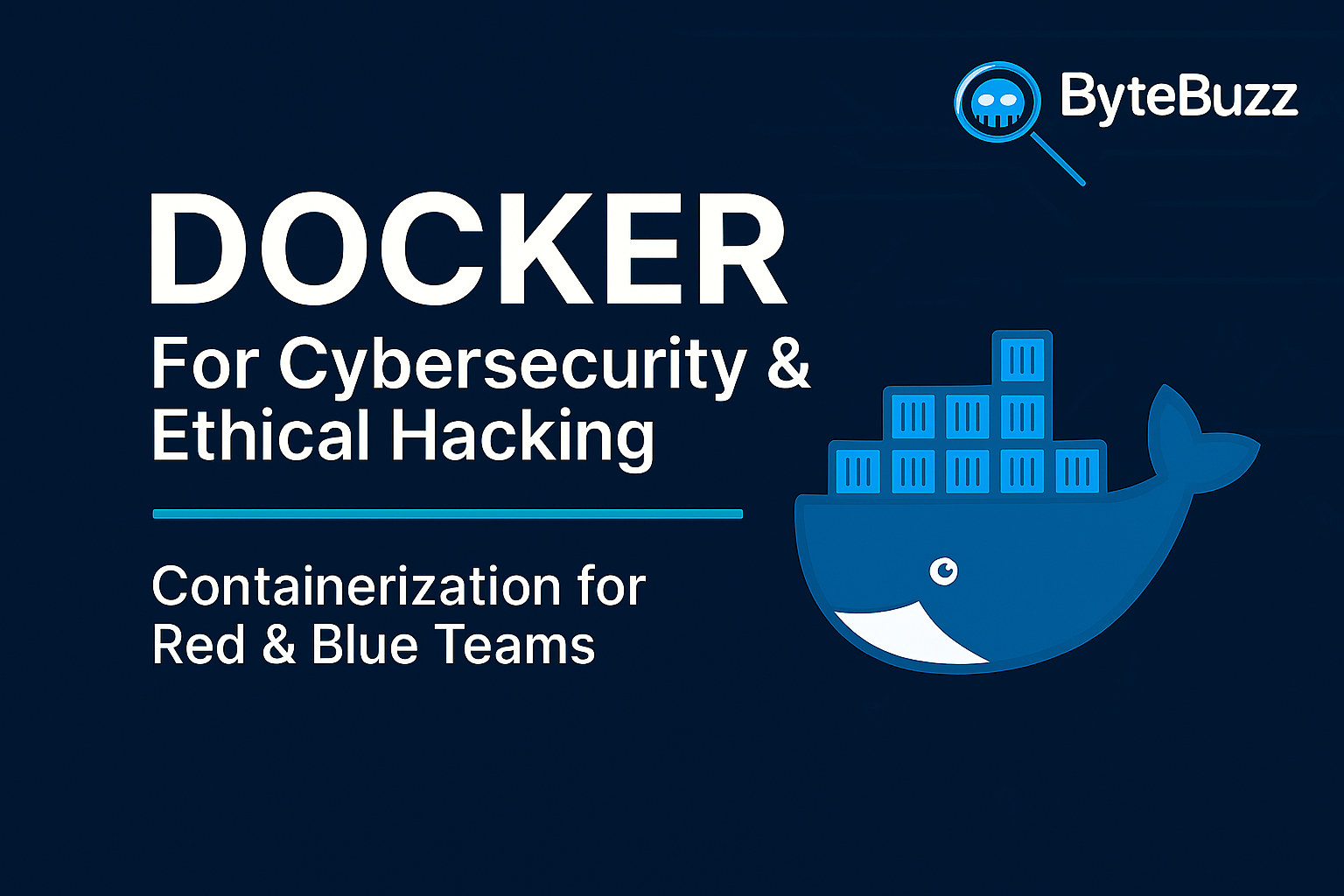 COMING SOON – 🐳 Docker for Cybersecurity & Ethical Hacking